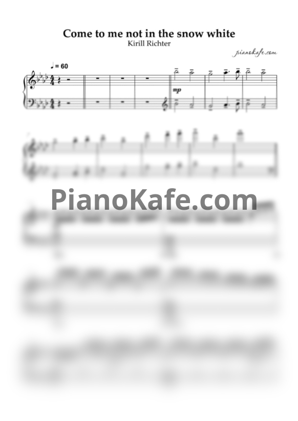 Ноты Kirill Richter - Come to me not in the snow white - PianoKafe.com