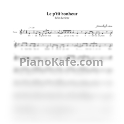 Ноты Félix Leclerc - Le p'tit bonheur (Вокальная партия)